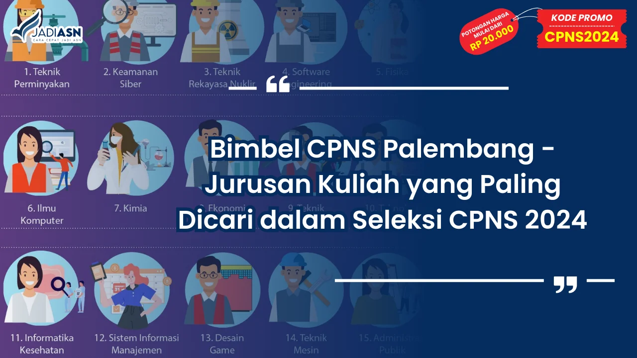 9 Alternatif Jurusan Kuliah Selain Administrasi Publik yang Kerap Dicari dalam Formasi CPNS