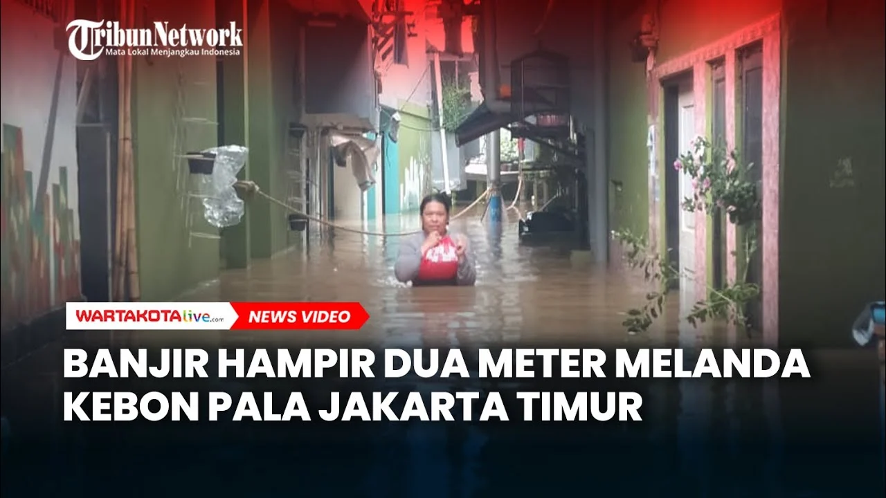 Banjir Hampir 2 Meter Melanda Kebon Pala, Jakarta Timur Akibat Kiriman Air Dari Hulu