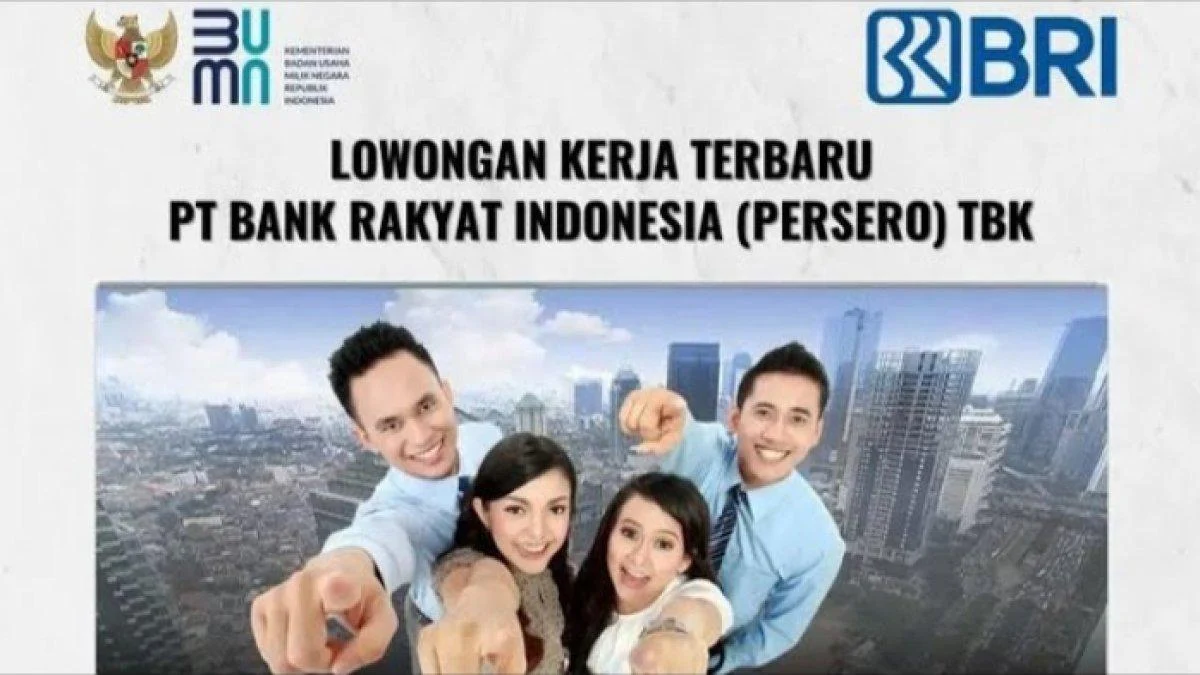 Bank BRI Buka Lowongan Kerja BBAP 2026, Fresh Graduate Bisa Daftar