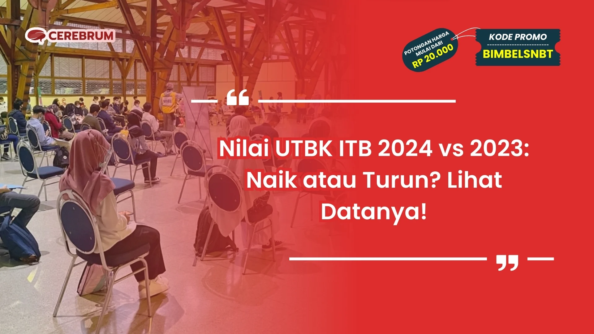 Calon Peserta UTBK di ITB Meningkat, di Unpad Turun