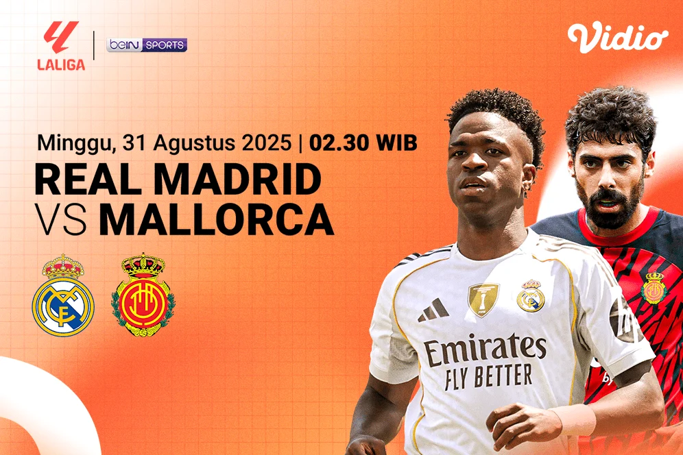 Real Madrid Tandang ke Mallorca di LaLiga 2025/26, Saksikan Live Streaming di VISION+