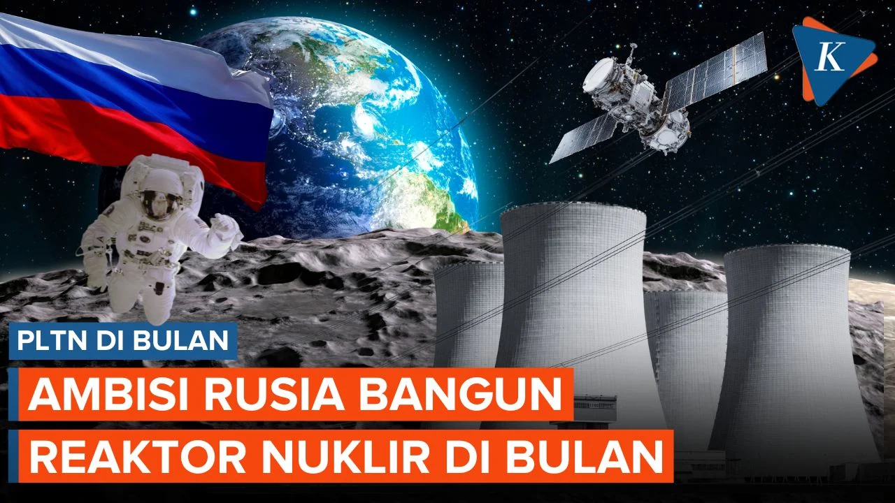 Rosatom Pertimbangkan Pembangunan Pembangkit Nuklir di Bulan