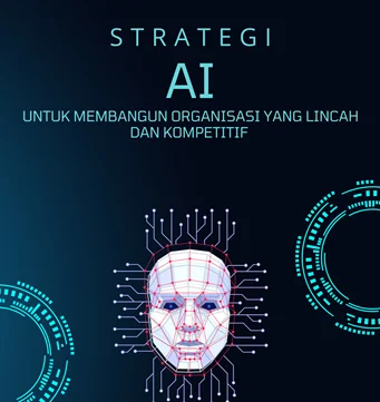AI menjadi Kebutuhan Utama Organisasi untuk Tetap Kompetitif dan Tangguh