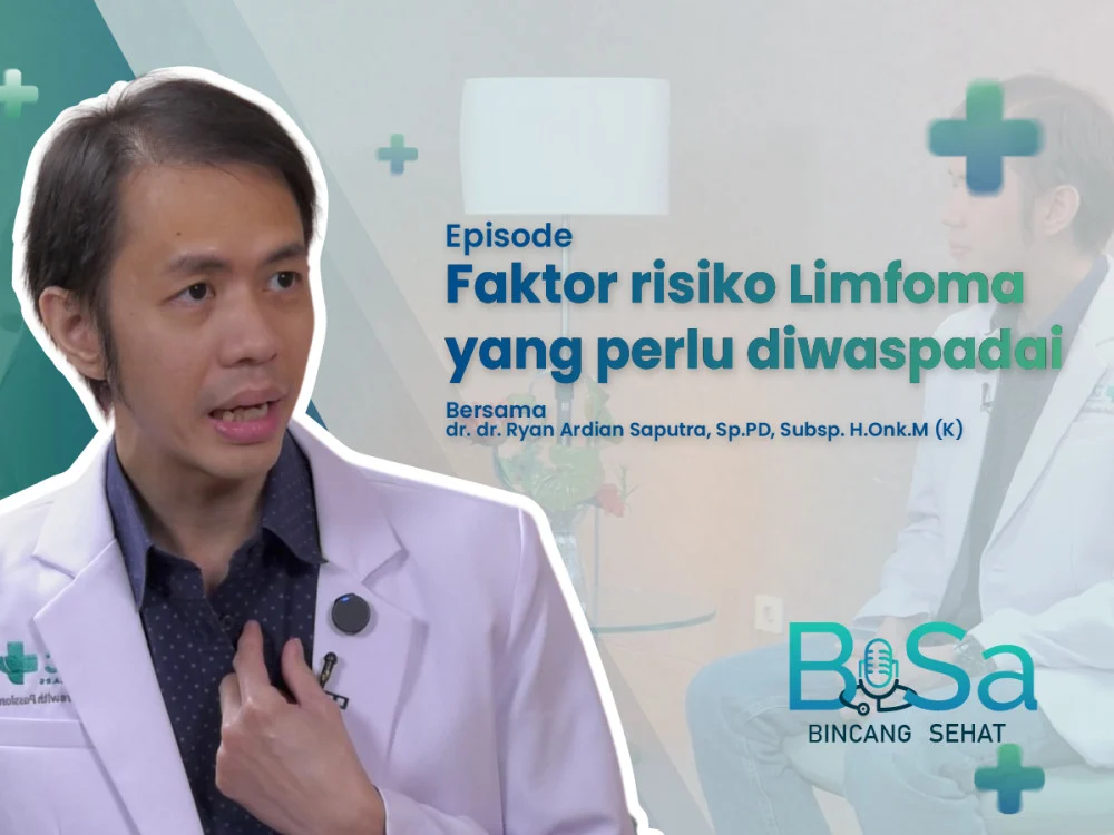 Kenali Faktor Risiko Limfoma untuk Deteksi Lebih Cepat