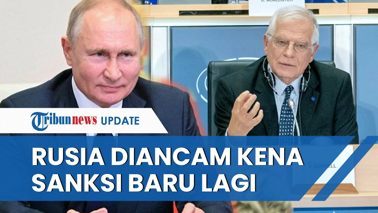 Hujani Sanksi, Uni Eropa Kini Ingin Bicara Langsung, Apa yang akan Diminta Rusia?