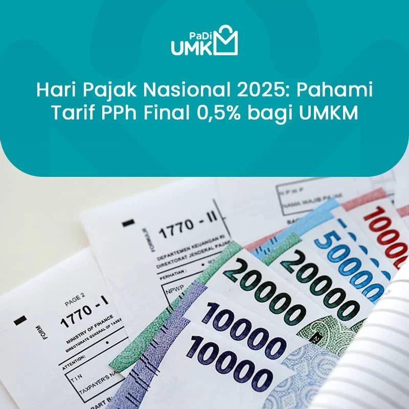 Pemerintah Jamin Tarif PPh Final 0,5% bagi UMKM Tetap Berlaku