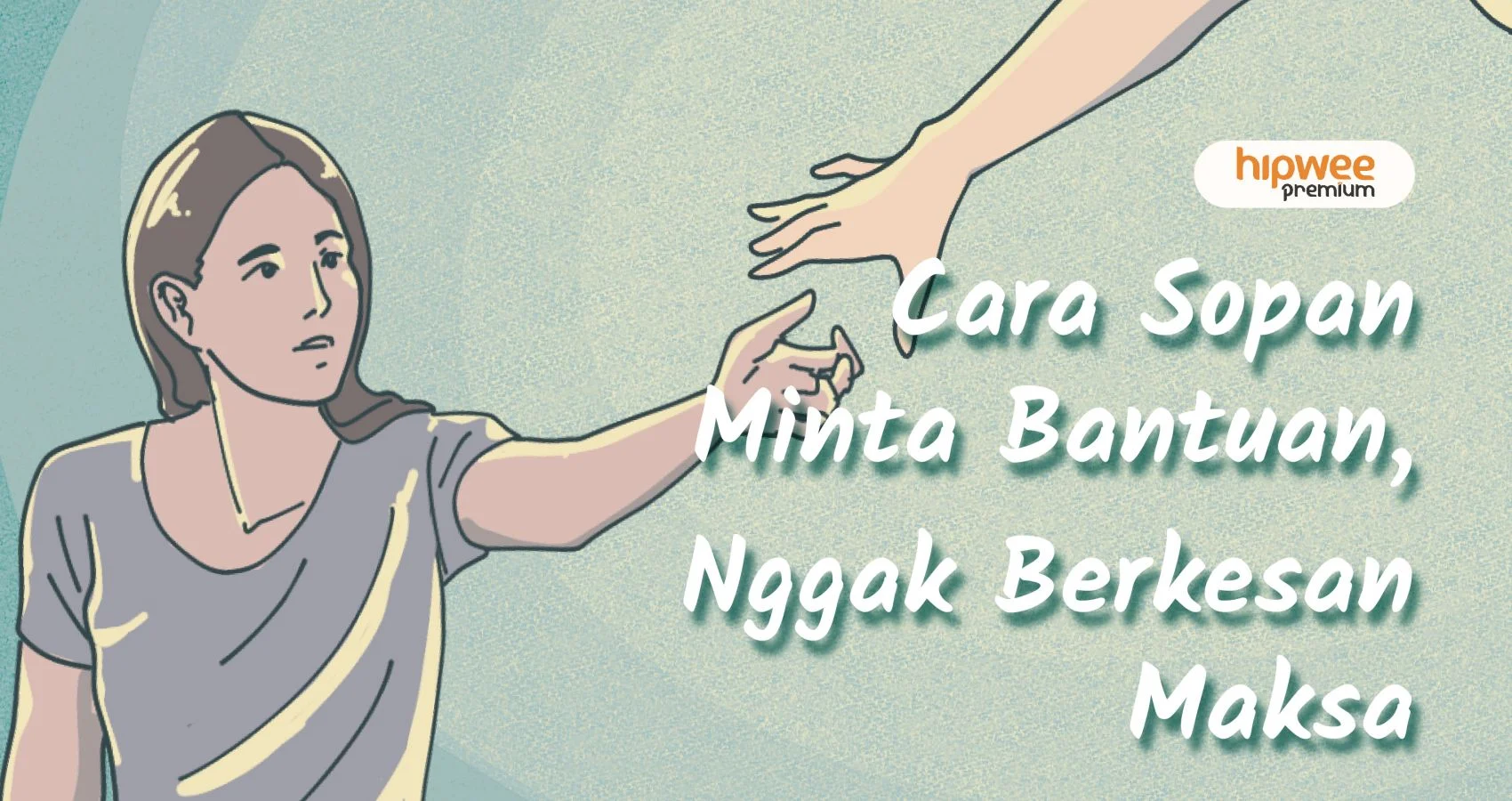 Cara Meminta Tolong Berpengaruh pada Peluang Mendapat Bantuan