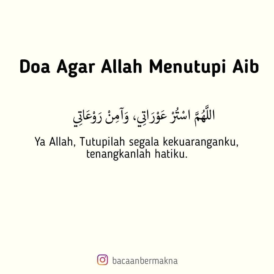 Doa Agar Allah Menutupi Aib Kita Lengkap Arab, Latin, Artinya, dan Hadis Nabi