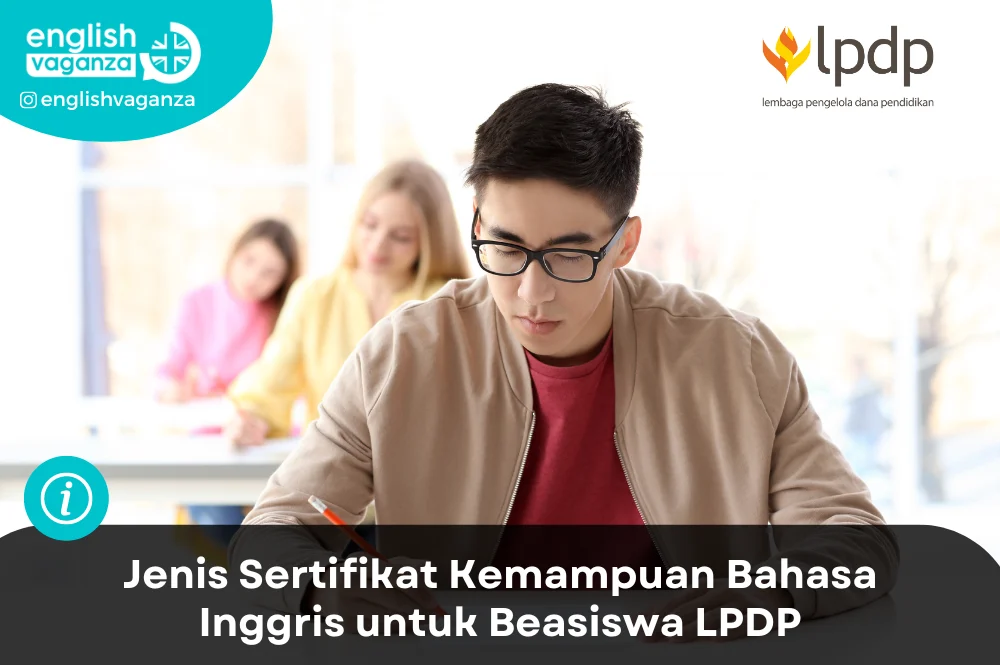 LPDP Permudah Persyaratan Bahasa Inggris pada Beasiswa Tahap II