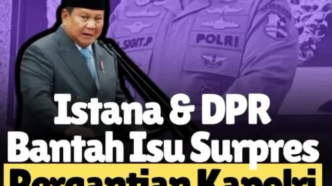Komisi III DPR Tegaskan Tidak Ada Surpres Pergantian Kapolri dari Istana