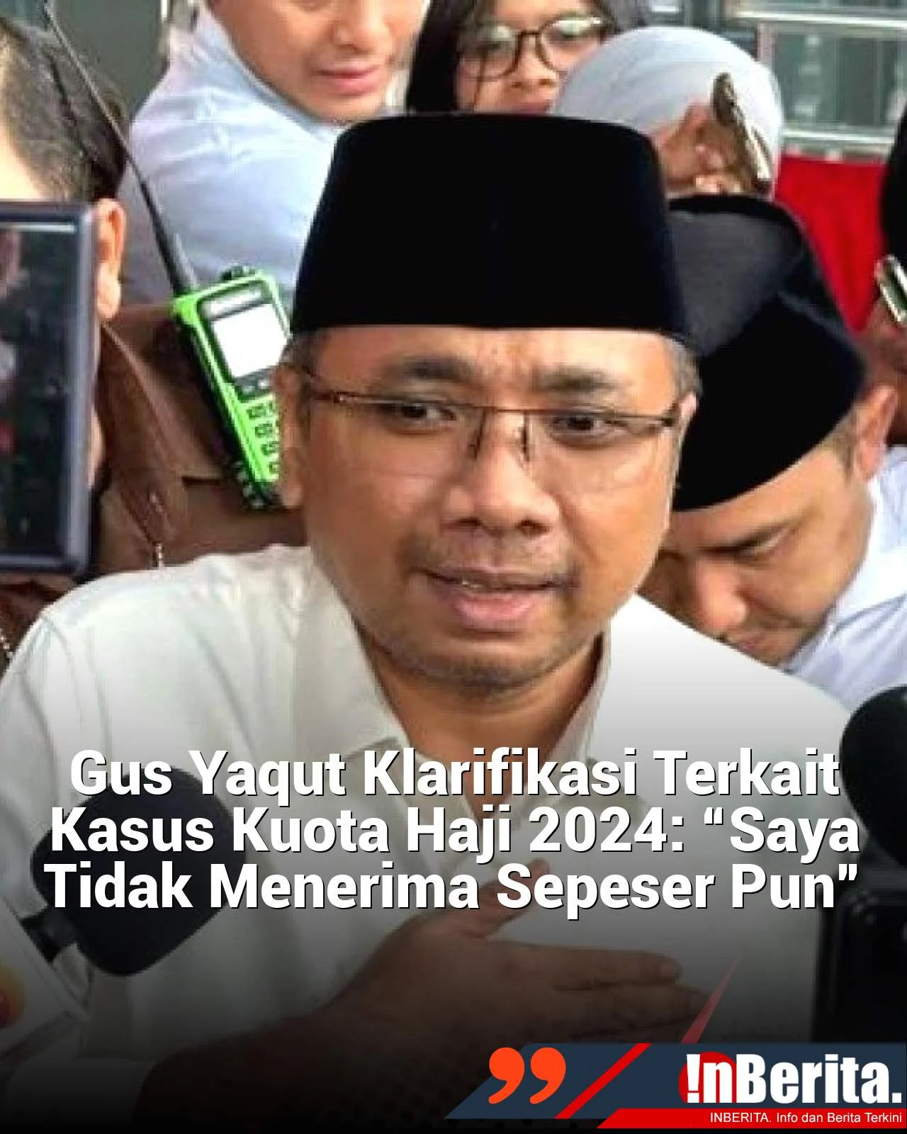 Pengacara Yaqut Ungkap Kuota Haji Tambahan 2023-2024 Sepenuhnya untuk Reguler